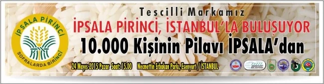 İpsala pirinci İstanbulluyla buluşacak