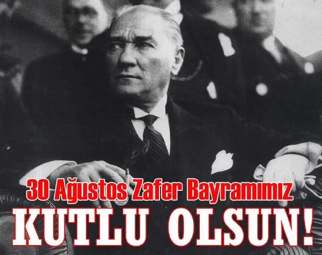 Bugün 30 Ağustos…