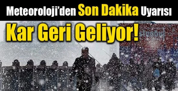 Meteoroloji?den kar yağışı uyarısı!